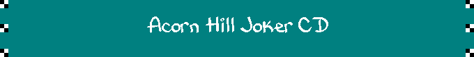 Acorn Hill Joker CD